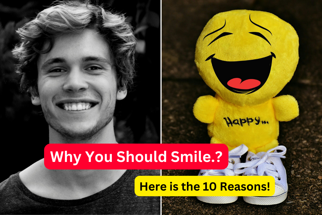 Benefits of Smiling: 10 Reasons Why You Should Smile